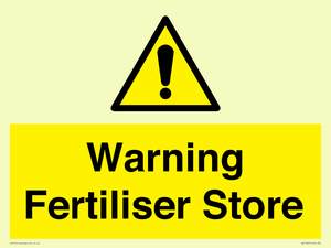 Warning Fertiliser Store